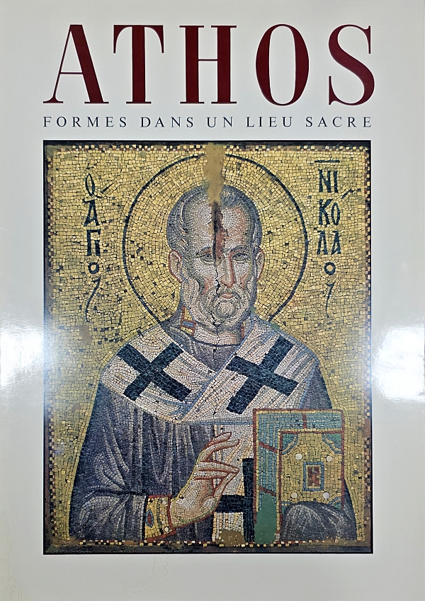 Athos - FORMES DANS UN LIEU SACRE UNE INITIATION A LART MONASTIQUE