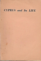 CYPRUS AND ITS LIFE, ������ �ɴ � ��� ��� (���� ��� ��� ����� ��� ���� ��� ������, ����� ���������, �������, ����������, ���������, ���������, ��������� �.�.�.)