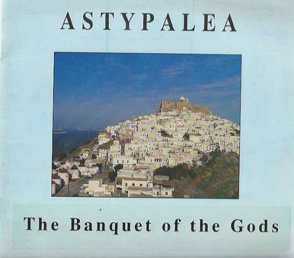 ASTYPALEA THE BANQUET OF THE GODS