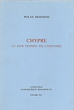 CHYPRE - LE DUR CHEMIN DE L HISTOIRE
