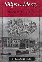 Ships of Mercy - The true story of the rescue of the Greeks Smyrna September 1922