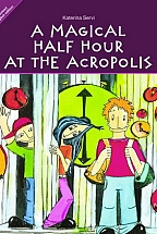 A Magical Half Hour at the Acropolis